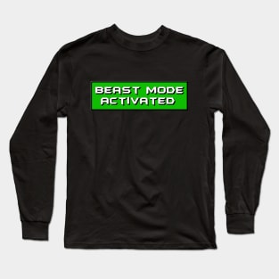 Unleash Your Inner Beast with "Beast Mode Activated" T-Shirt Long Sleeve T-Shirt